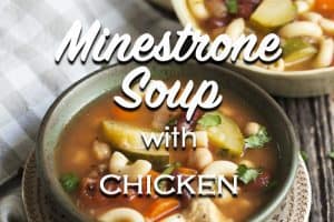Minestrone Soup with Chicken